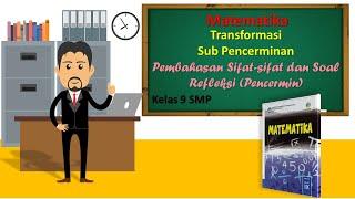 Pembahasan Sifat-sifat dan Soal Refleksi Pencerminan