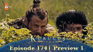 Kurulus Osman Urdu  Season 5 Episode 174 Preview 1