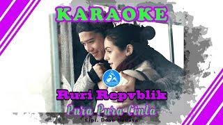 Ruri Repvblik Pura Pura Cinta Official Video Karaoke
