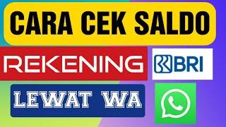 Cara Cek Saldo Rekening BRI Lewat HP WhatsAppWA