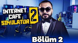 KABİN İŞİNDEN PARAYI VURDUK YENİ INTERNET CAFE SIMULATOR 2 Bölüm 2  Barış Can