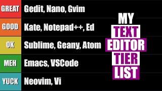 The Text Editor Tier List Open Source Editors ONLY