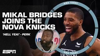 Perk on Mikal Bridges joining the NOVA KNICKS ️ HELL YEA he was their guy  NBA Today