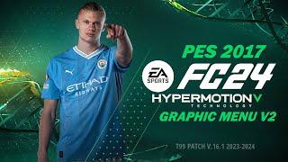 PES 2017 NEW EA Sports FC 2024 Menu Graphic V2 For All Patches