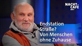 Endstation Straße? Von Menschen ohne Zuhause   SWR Nachtcafé