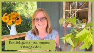 The best foliage for your summer cut flower garden. PNW Zone 8b gardening