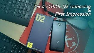 Tenor10.Or D2 Unboxing And First Impression w Price & Specs