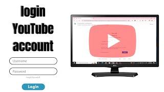 How to login YouTube account on laptop or pc