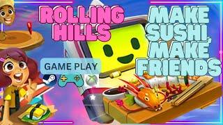 ROLLING HILLS MAKE SUSHI MAKE FRIENDS ¦ PC First Look No Commentary Edited Game play ¦