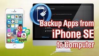 How to Backup Apps from iPhone SE to Computer without iTunes