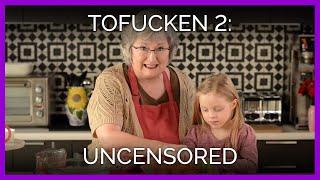 Tofucken 2 UNCENSORED