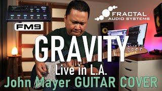 Gravity - John Mayer Live in LA Guitar Cover