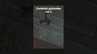 Zombinin gözünden vol 3