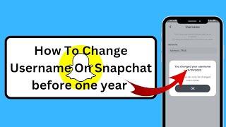 Change Snapchat Username Before 1 year  2024  How To Change Username On Snapchat before 1 year2024