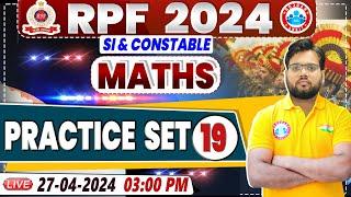 RPF Vacancy 2024  RPF SI Maths Practice Set 19  RPF Constable Maths Class by Aakash Sir