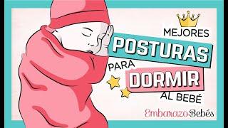 ¿En qué POSTURA debe DORMIR MI BEBÉ?  ¡Colócalo ASÍ