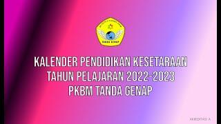 KALENDER PENDIDIKAN KESETARAAN TAHUN PELAJARAN 2022-2023  PKBM TANDA GENAP