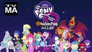 The MLP Equestria Girls YTP Collab TV-MA