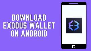 How to Download Exodus Wallet on Android Mobile 2024