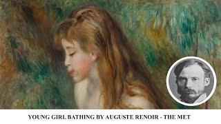 Young Girl Bathing by Auguste Renoir  - The MET 150