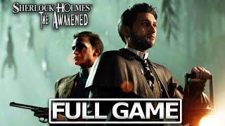 SHERLOCK HOLMES THE AWAKENED 2023 Full Gameplay Walkthrough  No Commentary 【FULL GAME】Ultra HD