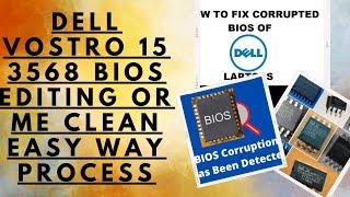 DELL VOSTRO 15 3568 BIOS EDITING OR ME CLEAN EASY WAY PROCESS