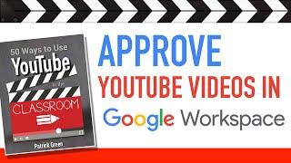 Approve YouTube Videos for Students