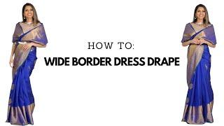 How to Wide Border Dress Drape  wear a saree perfectly  varalakshmi saree  Tia Bhuva