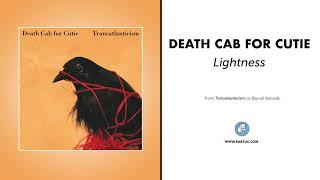 Death Cab For Cutie - Lightness Official Audio