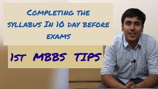 Completing the Syllabus in just 10 days  Tips to Crack 1st year MBBS University exams