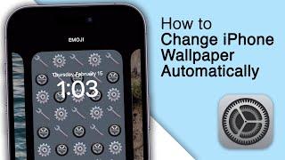 How To Change iPhone Wallpaper Automatically iOS 17
