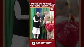 Watch Traditional Aboriginal Welcome For Pm Modi #modishort