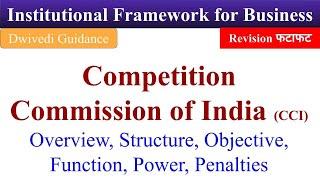 Competition Commission of India CCI Overview Functions Institutional Framework for Business