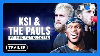 KSI & The Pauls Primed for Success  Documentary Trailer