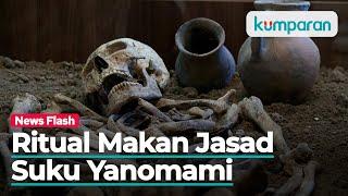 Makan Jasad jadi Ritual Ekstrem Suku Yanomami di Brasil