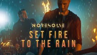 No Resolve - Set Fire to the Rain Adele ROCK cover