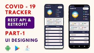 COVID-19 Tracker App Using REST API & Retrofit in Android Studio java  Part -1  Tech Projects