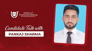 Candidate Talk  Pankaj Sharma  IPB India