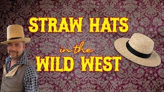 Straw Hats in the Old West