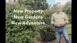 A New Property New Gardens a New Adventure