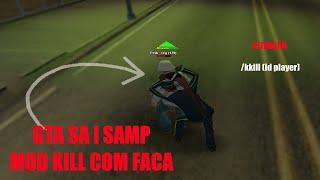 HACK SAMP 2022 - MOD MATAR QUALQUER PLAYER KILL FACA - INDETECTÁVEL l #GTA #SAMPl