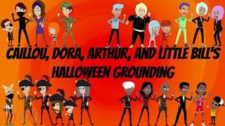 Caillou Dora Arthur and Little Bills Halloween Grounding