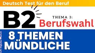 B2 Deutsch Test für den Beruf  Berufswahl 8 Themen  beruflich Mündliche  TELC DTB B2 