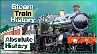 How The Steam Train Changed The World  Full Steam Ahead  Absolute History