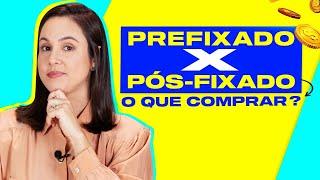 TÍTULO PREFIXADO X PÓS-FIXADO QUAL O MELHOR PARA INVESTIR?