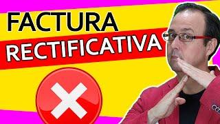  ¿Qué es una FACTURA RECTIFICATIVA? definición características formato Recuperar IVA impago 