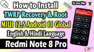 Install TWRP Recovery & Root On Redmi Note 8 Pro  MIUI 12.5 Android 11 Global English & Hindi