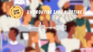 Une routine sans nicotine 