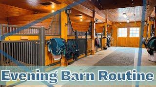 MY EVENING BARN ROUTINE Feeding the Horses & Barn Chores  Spring 2024 •  EQUESTRIAN VLOG