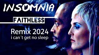 Faithless - Insomnia  Remix 2024.